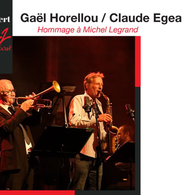 Gaël Horellou / Claude Egea Quintet, Hommage à Michel Legrand